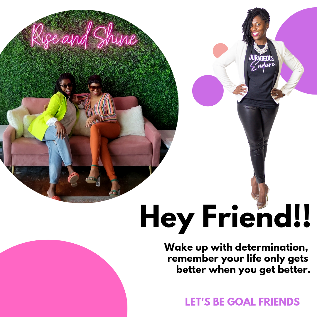 A GoalFriend That You Can Trust